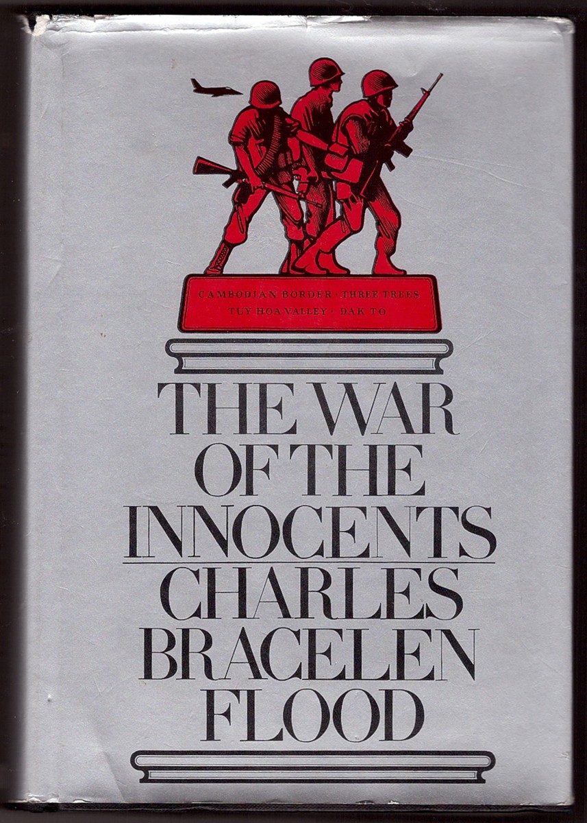 FLOOD, CHARLES BRACELEN - The War of the Innocents