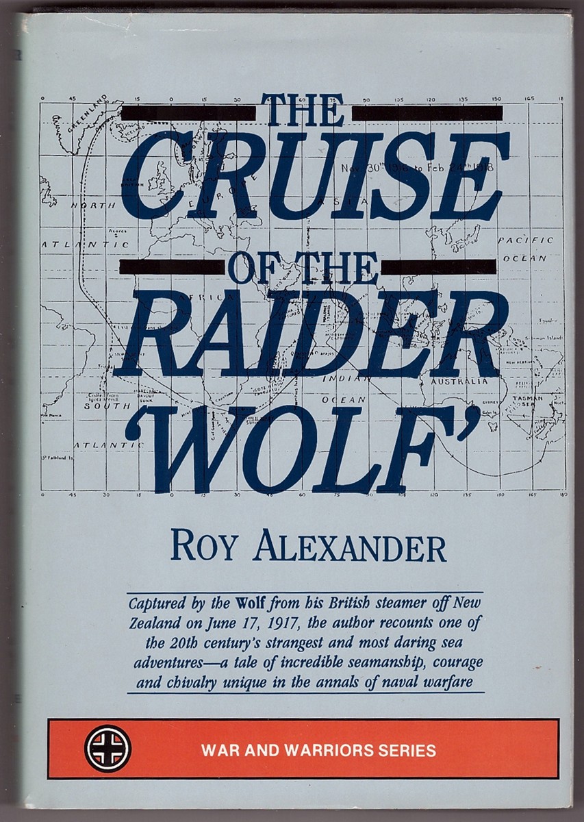 ALEXANDER, ROY - The Cruise of the Raider Wolf