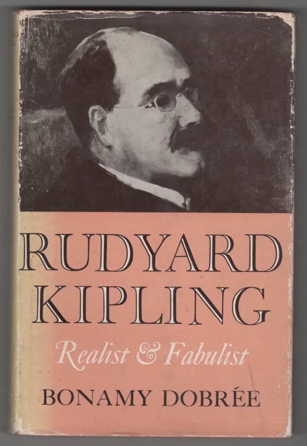 DOBRE, BONAMY - Rudyard Kipling Realist & Fabulist