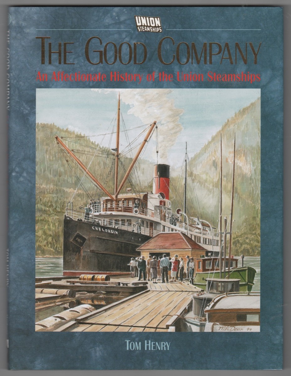Image for The Good Company An Affectionate History of the Union Steamships