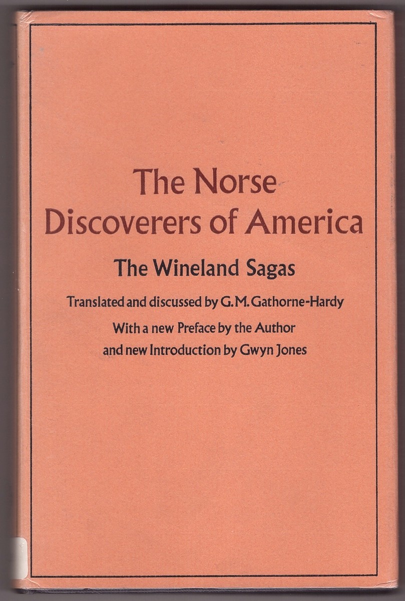 GATHORNE-HARDY, G. M. - Norse Discoverers of America Wineland Sagas