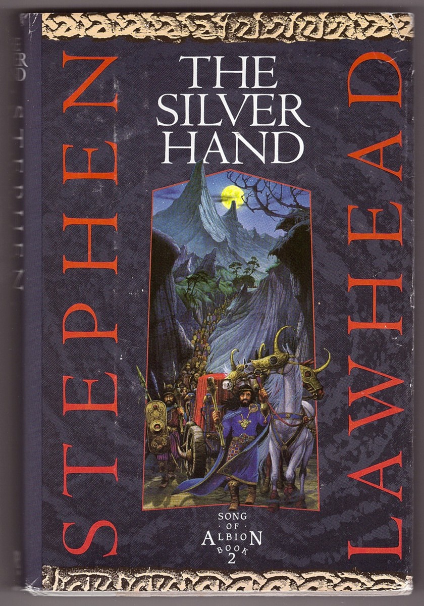 LAWHEAD, STEPHEN - The Silver Hand