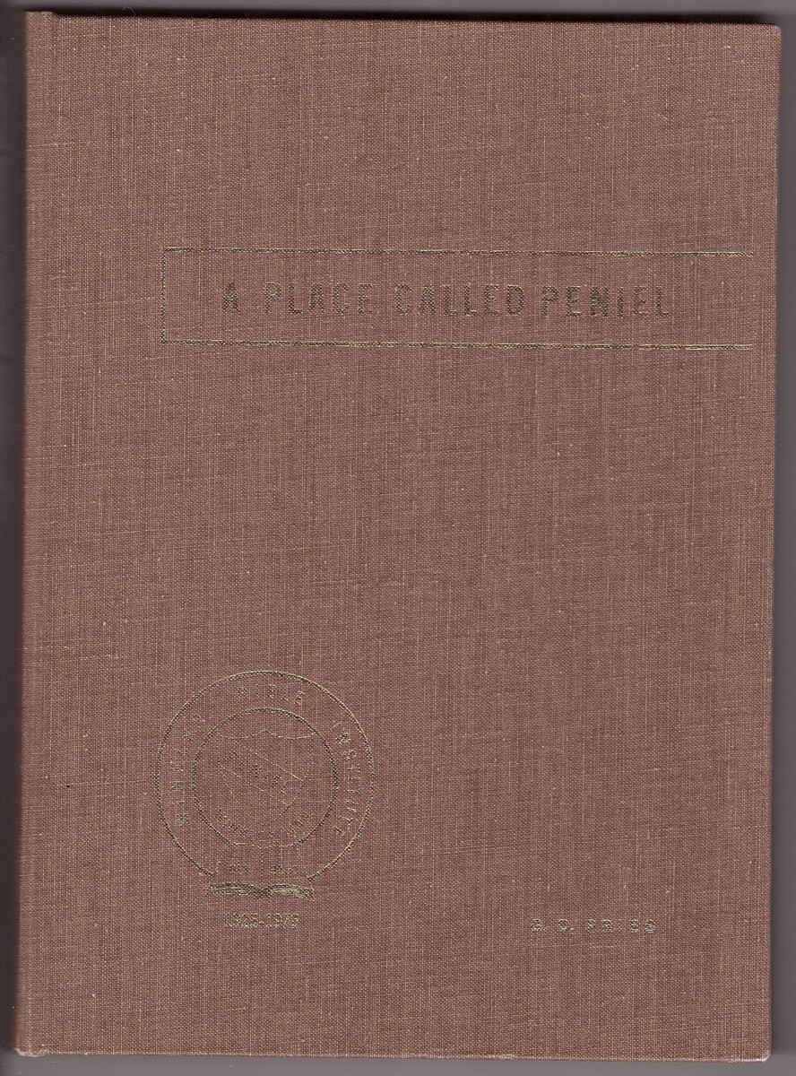 Image for A Place Called Peniel Winkler Bible Institute, 1925-1975