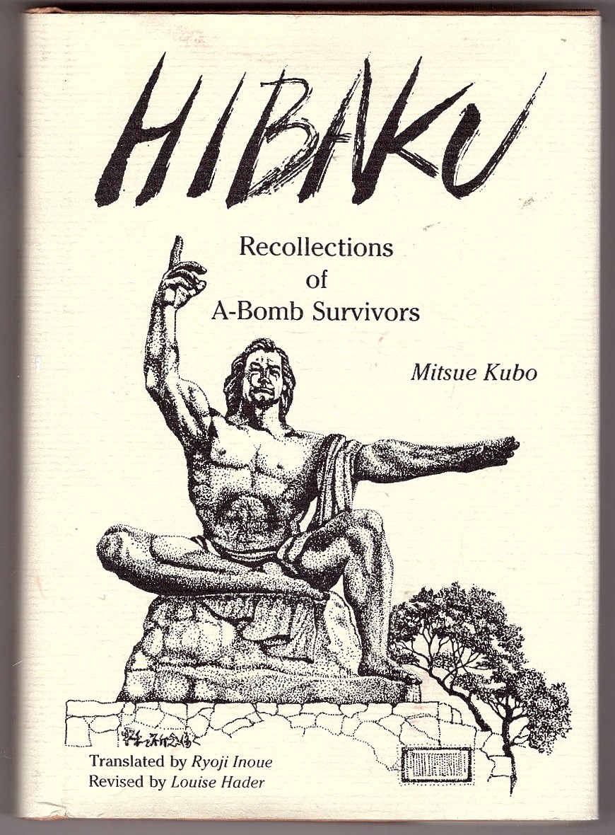 KUBO, MITSUE (TRANSLATION BY RYOJI INOUE) - Hibaku Recollections of a