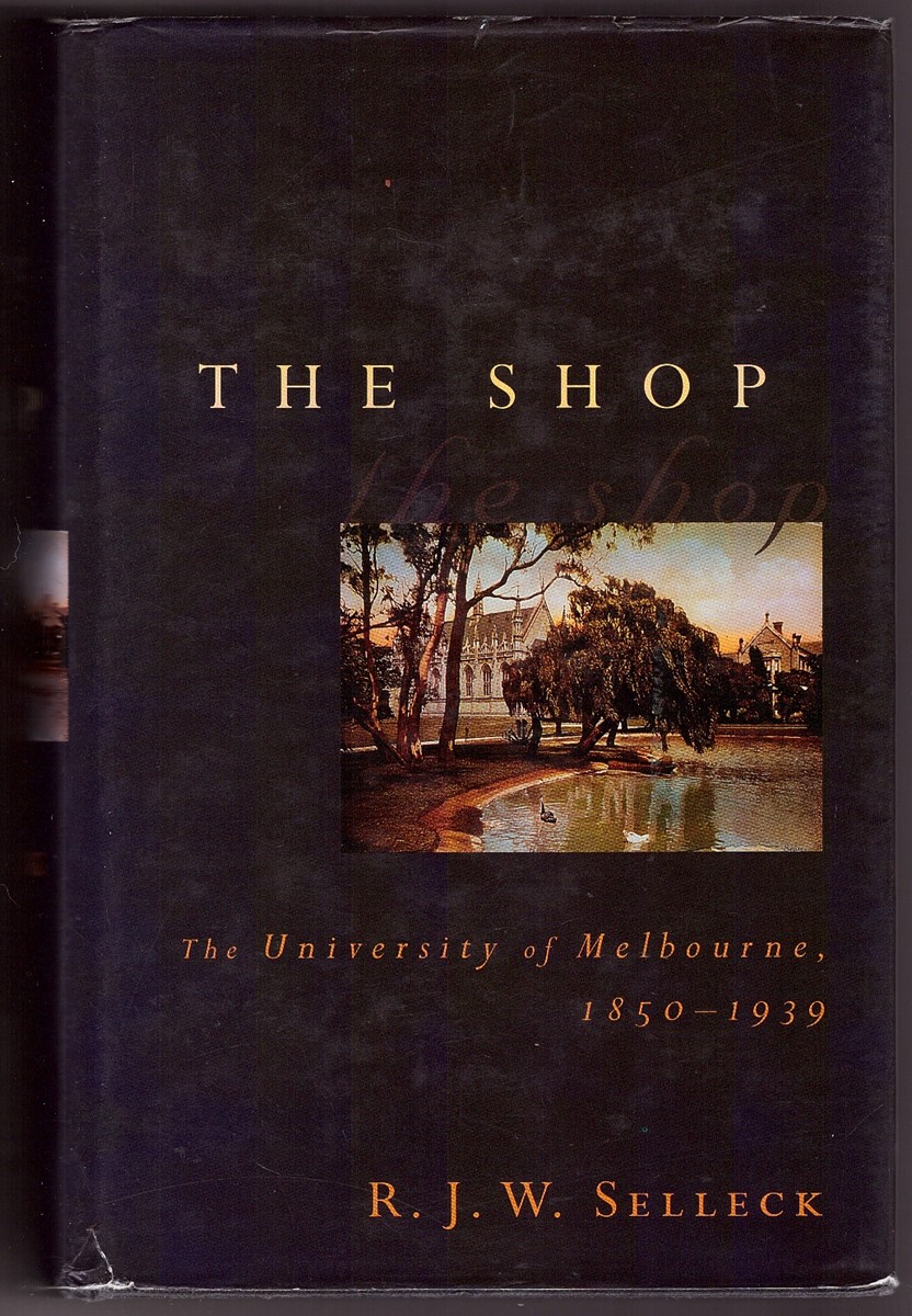 Image for The Shop The University of Melbourne, 1850-1959