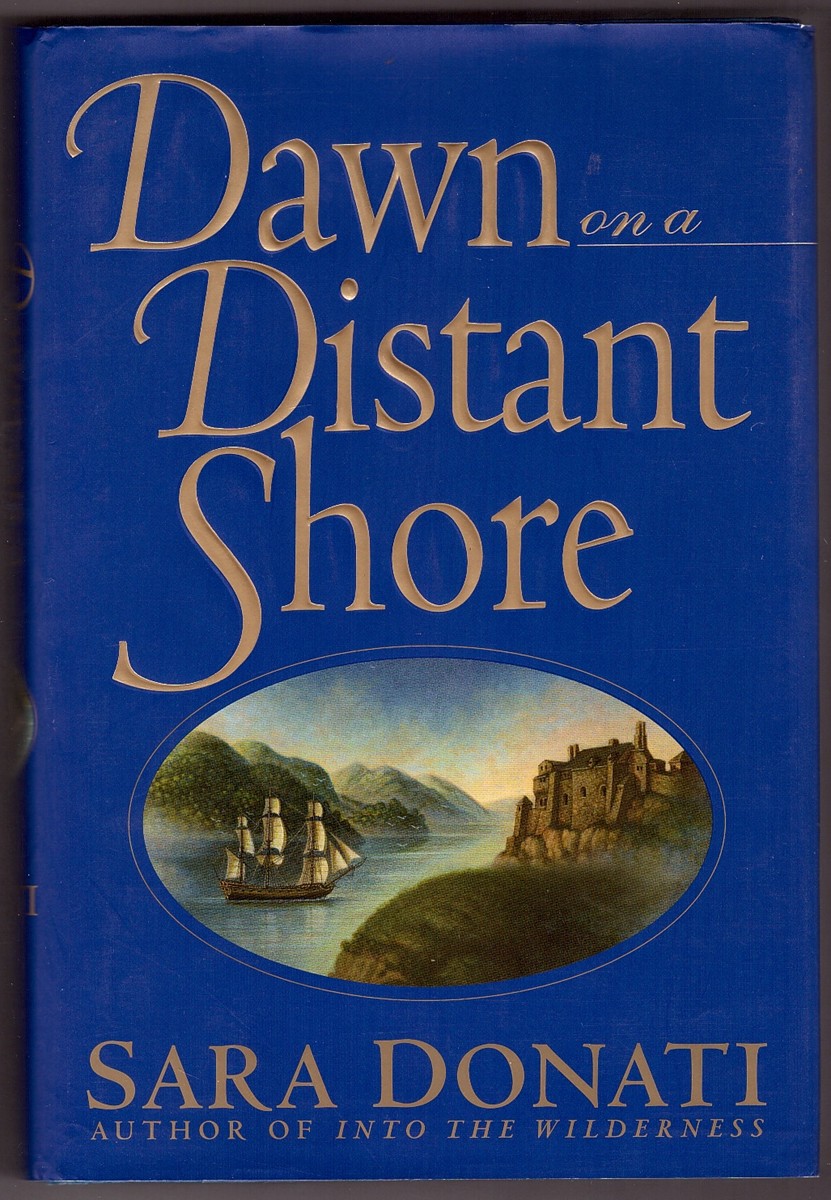 DONATI, SARA - Dawn on a Distant Shore