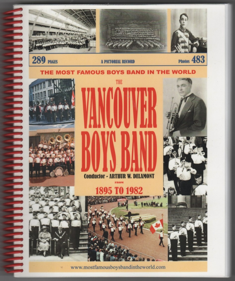 BEST, CHRISTOPHER - The Kitsilano Boys' Band from 1895 to 1982 the Most Famous Boys Band in the World
