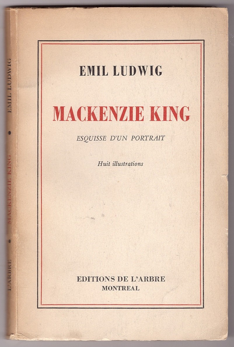 LUDWIG, EMIL - Mackenzie King Esquisse D'un Portrait