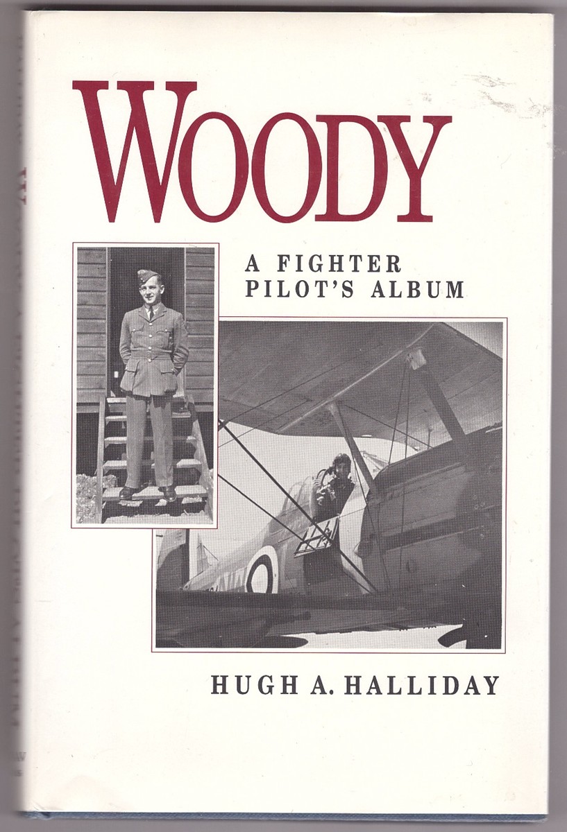 HALLIDAY, HUGH A. - Woody a Fighter Pilot's Album