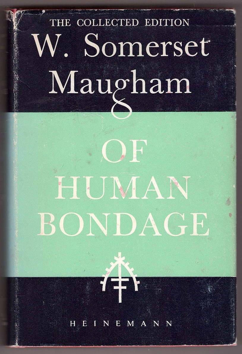 MAUGHAM, W. SOMERSET - Of Human Bondage
