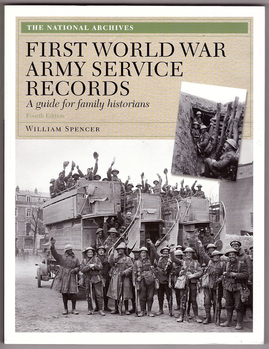 SPENCER, WILLIAM - First World War Army Service Records a Guide for Family Historians