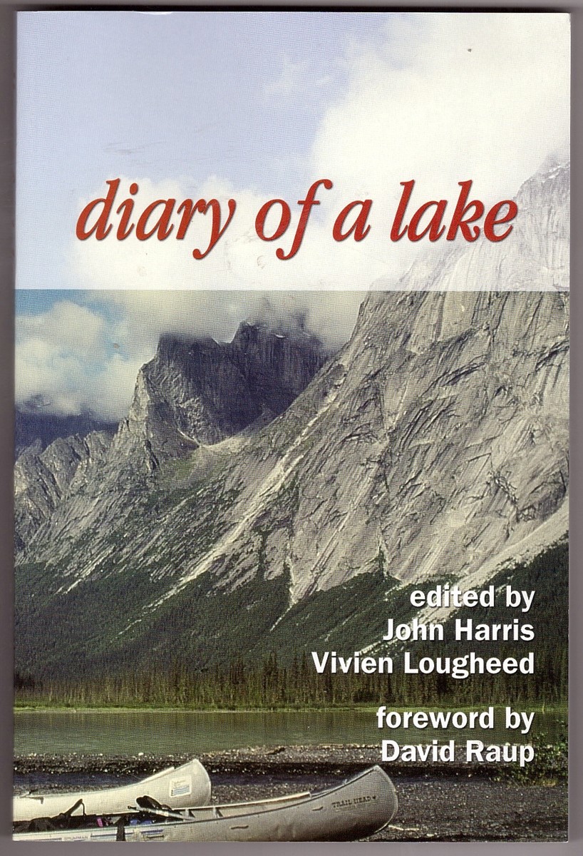 LOUGHEED, VIVIEN &  JOHN HARRIS - Diary of a Lake
