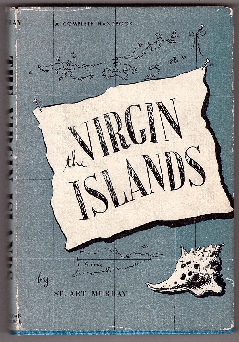 MURRAY, STUART - The Complete Handbook of the Virgin Islands