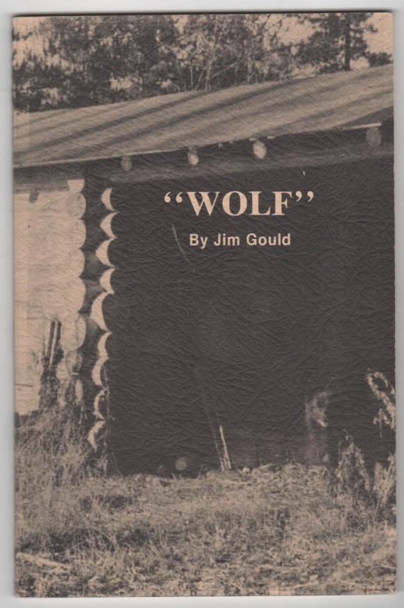 GOULD, JIM - Wolf a True Story of the Northern Blackeyed Pup