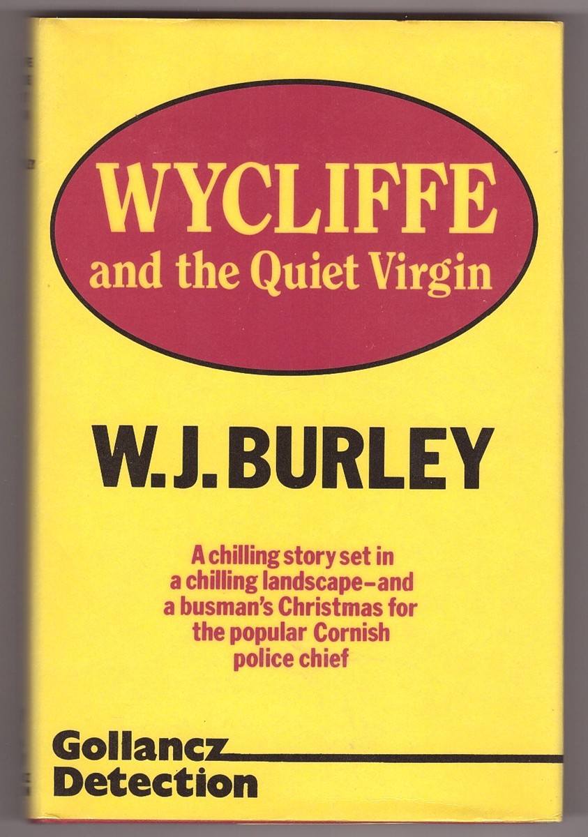BURLEY, W. J. - Wycliffe and the Quiet Virgin