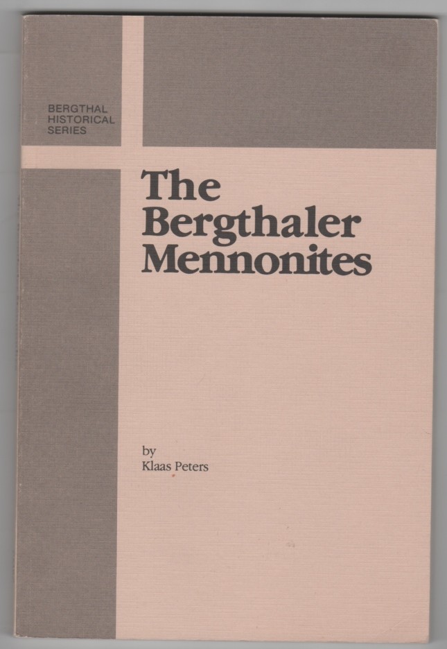 PETERS, KLAAS - The Bergthaler Mennonites