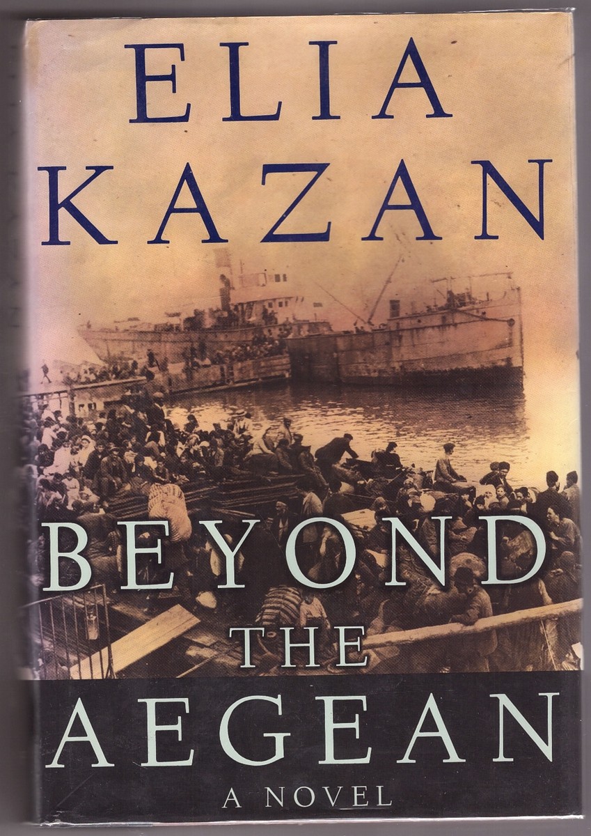 KAZAN, ELIA - Beyond the Aegean