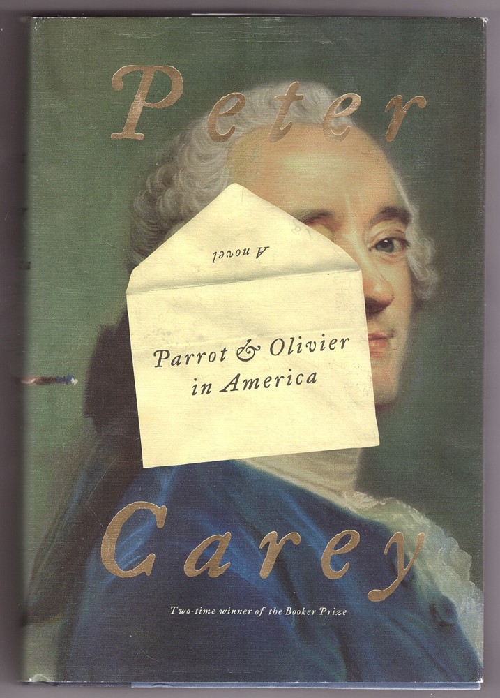 CAREY, PETER - Parrot and Olivier in America