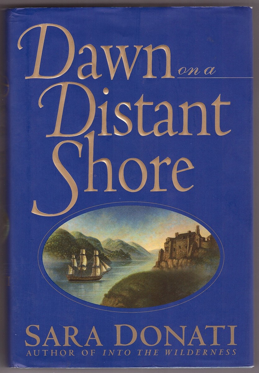 DONATI, SARA - Dawn on a Distant Shore