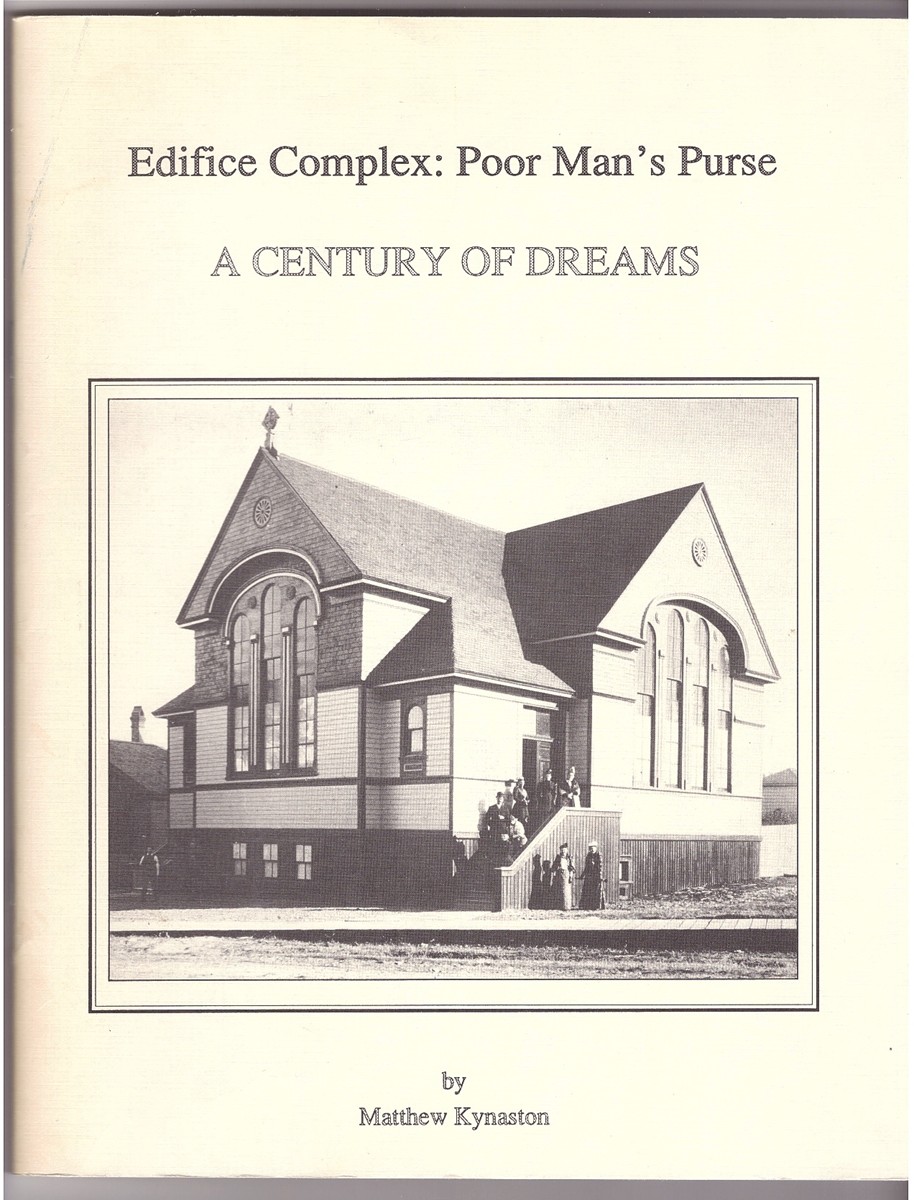 KYNASTON, MATTHEW - Edifice Complex Poor Man's Purse : A Century of Dreams