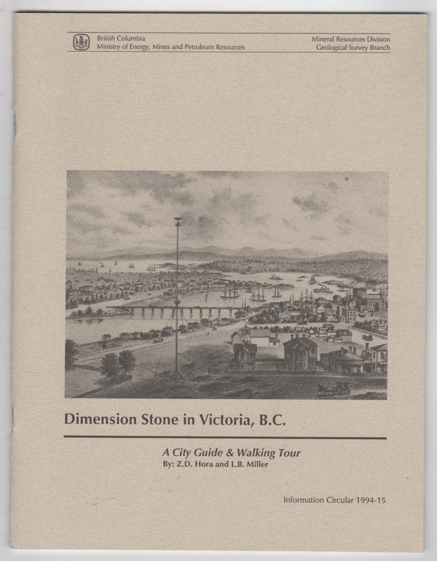 HORA, Z. D. & MILLER, L. B. - Dimension Stone in Victoria, B.C. A City Guide and Walking Tour