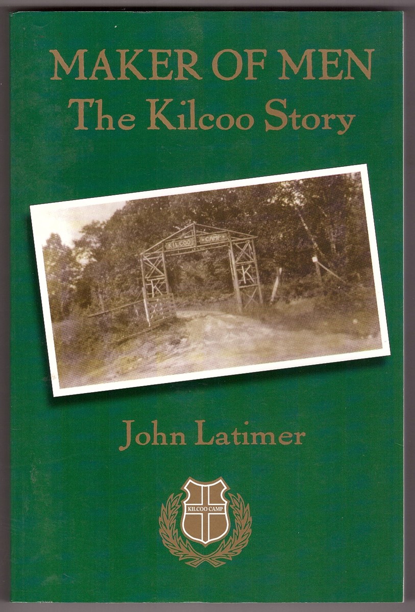 LATIMER, JOHN - Maker of Men the Kilcoo Story