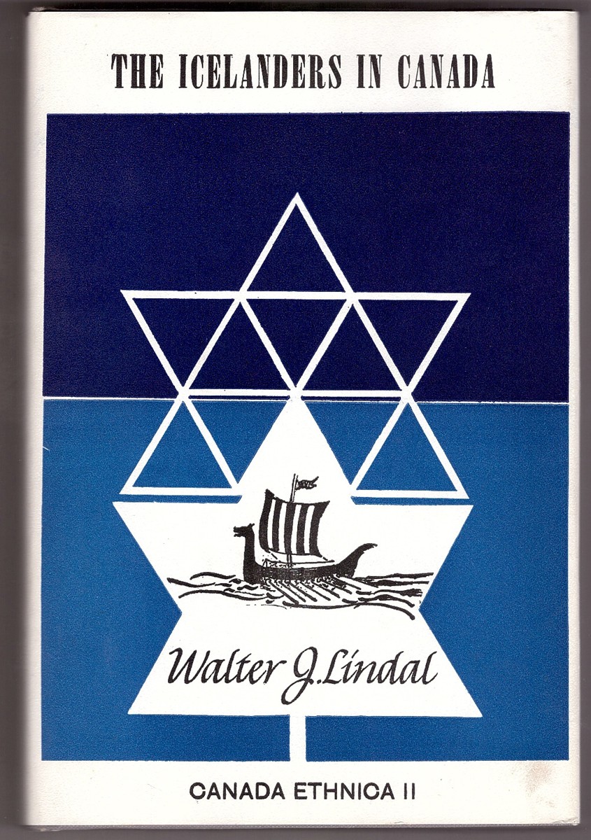 LINDAL, WALTER J. - The Icelanders in Canada