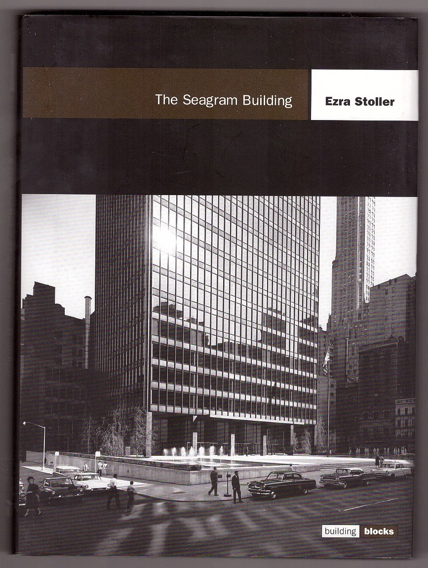 STOLLER, EZRA - The Seagram Building Building Blocks Series