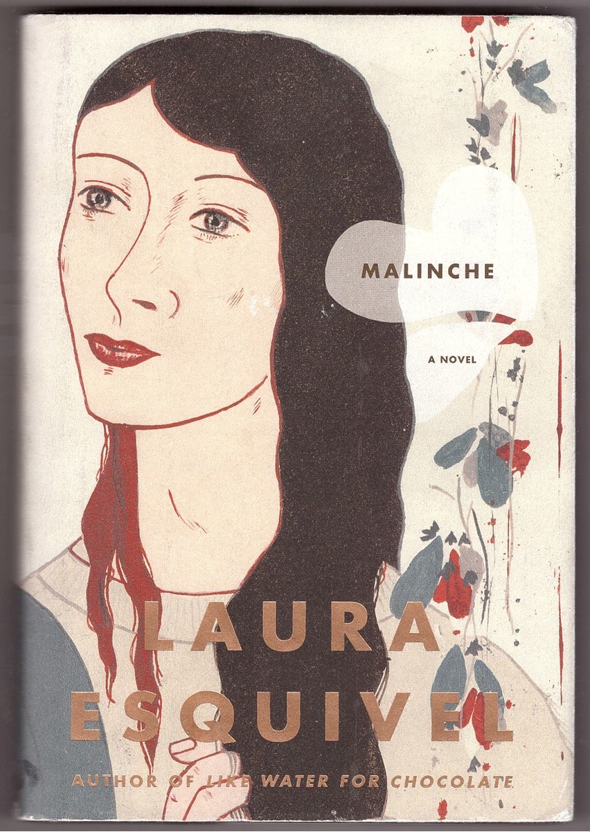 ESQUIVEL, LAURA - Malinche a Novel