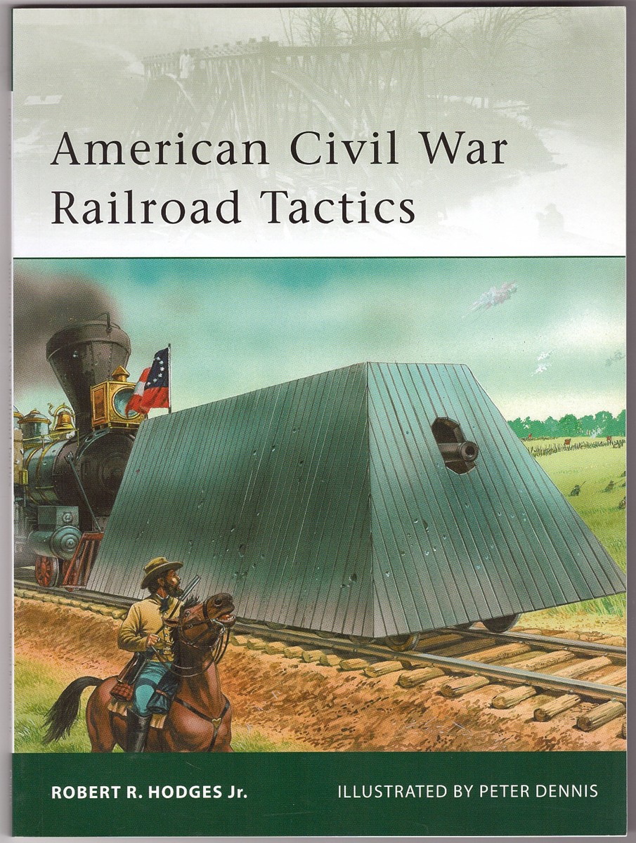 HODGES JR., ROBERT R. - American CIVIL War Railroad Tactics