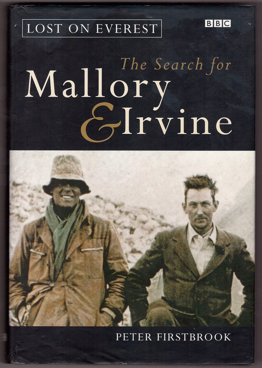 FIRSTBROOK, PETER - Lost on Everest the Search for Mallory and Irvine