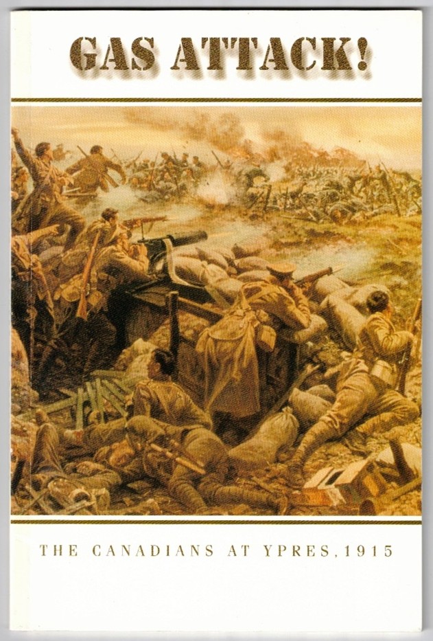 CHRISTIE, N. M - Gas Attack! the Canadians at Ypres, 1915