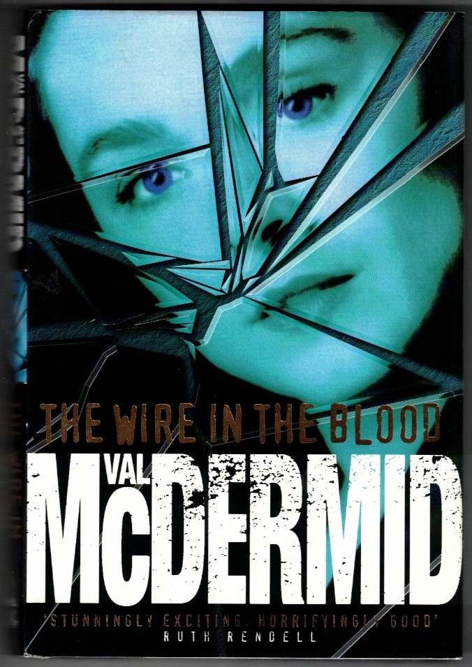 MCDERMID, VAL - The Wire in the Blood