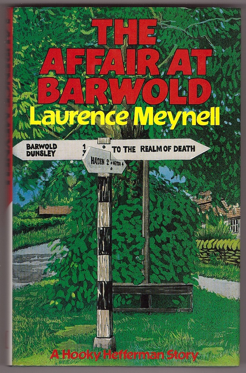 MEYNELL, LAURENCE - The Affair at Barwold; a Hooky Hefferman Story