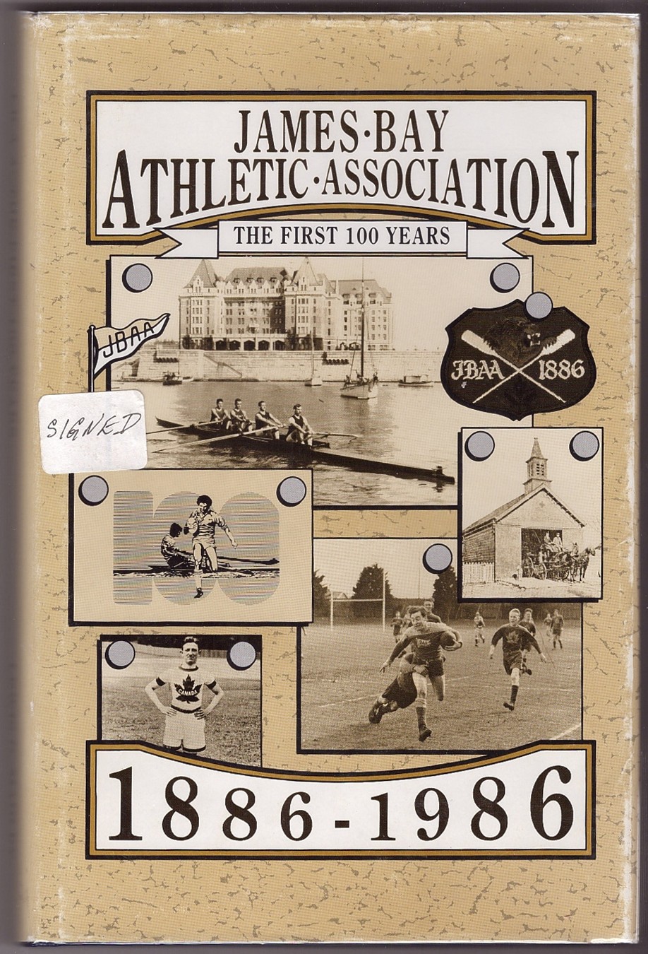 Image for James Bay Athletic Association: The First 100 Years, 1886-1986