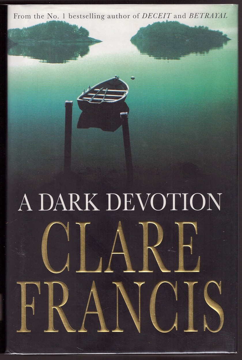 FRANCIS, CLARE - A Dark Devotion