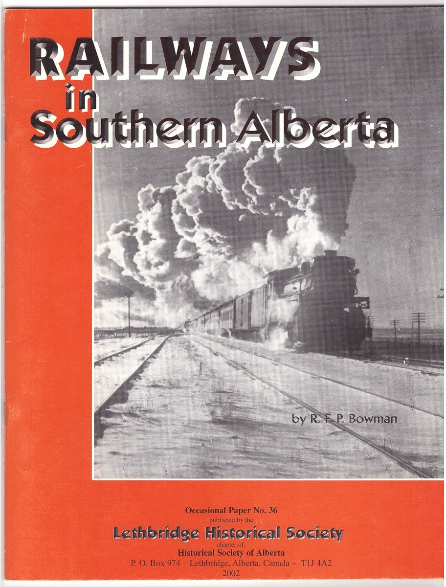 BOWMAN, R.F.P. - Railways in Southern Alberta