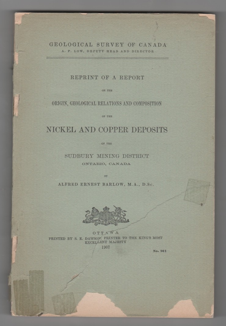 Image for Reprint of a Report on the Origin, Geological Relations and Composition of the Nickel and Copper Deposits of the Sudbury Mining District Ontario, Canada