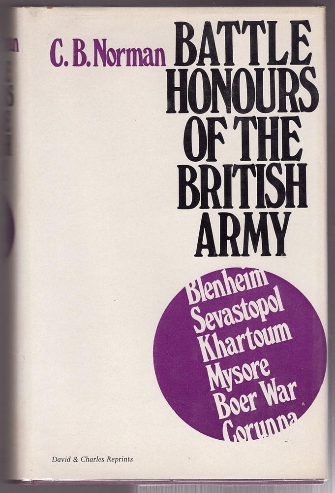 Image for Battle Honours of the British Army - from Tangier 1662, to the commencement of the reign of King Edward VII