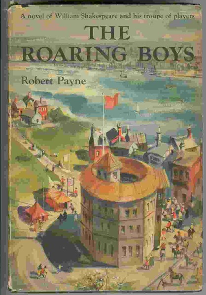 Image for The Roaring Boys - A novel of William Shakespeare and his troupe of players